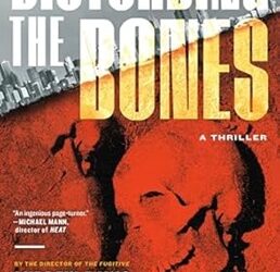 Disturbing the Bones