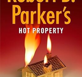 Robert B. Parker’s Hot Property